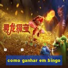 como ganhar em bingo